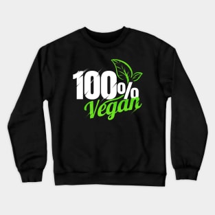 Vegetarian Logo For People Who Are 100 Per Cent Vegan Crewneck Sweatshirt